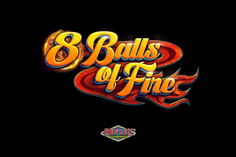 8 Balls Of Fire Reflex Gaming